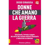 Libri Diego Siragusa - Donne Che Amano La Guerra