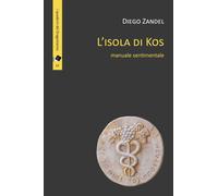 Libri Diego Zandel - L' Isola Di Kos