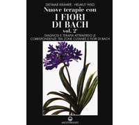 Libri Dietmar KrÃ¤mer / Helmut Wild - Nuove Terapie Con I Fiori Di Bach