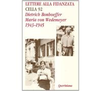 Libri Dietrich Bonhoeffer / Wedemeyer Maria von - Lettere Alla Fidanzata. Cella