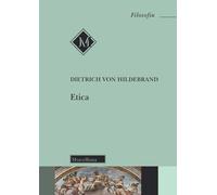 Libri Dietrich von Hildebrand - Etica - 2021 (Filosofia)