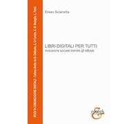 Libri digitali per tutti. Inclusione sociale tramite gli eBook