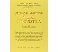 Libri Dilts Robert B. / John Grinder / Richard Bandler - Programmazione Neurolin