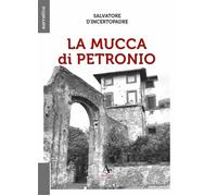 Libri D'Incertopadre Salvatore - La Mucca Di Petronio