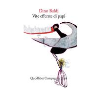 Vite efferate di papi