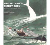 9788865276860 Moby Dick - Dino Battaglia,Santo Alligo,Carlo Piano