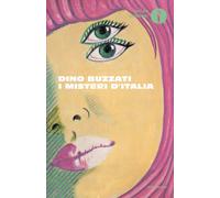 Libri Dino Buzzati - I Misteri D'italia