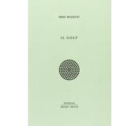 Libri Dino Buzzati - Il Golf