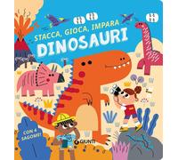 Libri Dinosauri. Stacca, Gioca, Impara. Ediz. A Colori