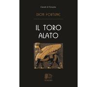 Libri Dion Fortune - Il toro alato - 2020 (Civette di Venexia)