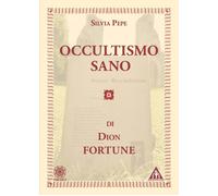 Libri Dion Fortune - Occultismo Sano