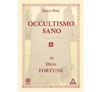Libri Dion Fortune - Occultismo Sano