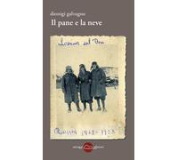 Libri Dionigi Galvagno - Il pane e la neve - 2020 (Contrappunti)