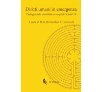 Libri Diritti Umani In Emergenza. Dialoghi Sulla Disabilita Ai Tempi Del Covid-1