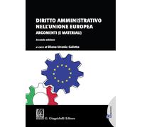 Libri Diritto Amministrativo Nell'unione Europea. Argomenti (E Materiali)