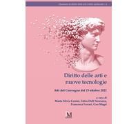 Libri Diritto Delle Arti E Nuove Tecnologie. Atti Del Convegno (Roma, 15 Ottobre