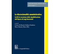 Libri Discrezionalita Amministrativa. Scritti In Occasione Della Ripubblicazione