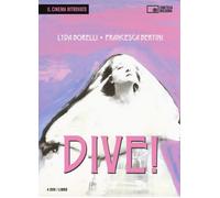 Dive! Lyda Borelli, Francesca Bertini. Ediz. italiana e inglese. Con 4 DVD video