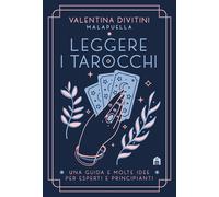 Libri Divitini Valentina - Leggere I Tarocchi. Una Guida E Molte Idee Per Espert