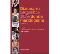 Libri Dizionario Biografico Delle Donne Marchigiane (1815-2025)