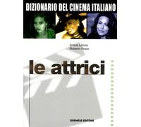 Libri Dizionario Del Cinema Italiano. Le Attrici