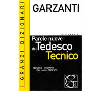 Libri Dizionario Delle Parole Nuove Del Tedesco Tecnico. Tedesco-Italiano, Itali
