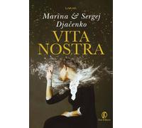 Libri Djacenko Marina / Djacenko Sergej - Vita Nostra