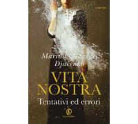 Libri Djacenko Marina / Djacenko Sergej - Vita Nostra. Tentativi Ed Errori