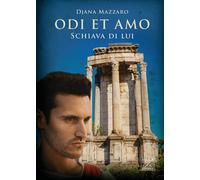 Schiava di lui. Odi et amo. Vol. 2