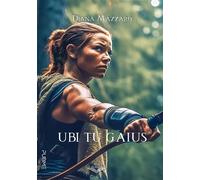 Libri Djana Mazzaro - Ubi Tu Gaius