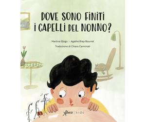 Libri Djogo M. / Mireille Bourret - Dove Sono Finiti I Capelli Del NonnoM