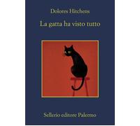 Libri Dolores Hitchens - La gatta ha visto tutto - 2023
