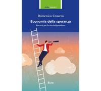 Libri Domenico Cravero - L' Economia Della Speranza. Percorsi Per La Vita Indipe