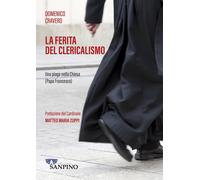 Libri Domenico Cravero - La Ferita Del Clericalismo