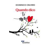 Libri Domenico Cravero - Quando dico ti amo - 2022