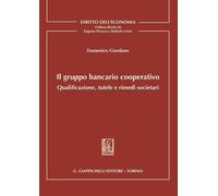 Libri Domenico Giordano - Il Gruppo Bancario Cooperativo