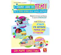 Il grande libro dei temi per il primo biennio delle scuole superiori. Migliora la tua scrittura e usa la checklist
