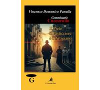Libri Domenico Panella Vincenzo - Il Prete, Il Pasticciere E L'artigiano. Commis
