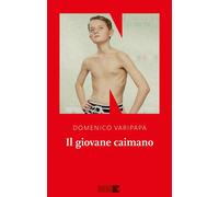 Libri Domenico Varipapa - Il Giovane Caimano