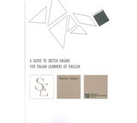 Libri Dominic Stewart - A Guide To Sketch Engine For Italian Learners Of English