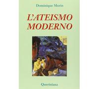 Libri Dominique Morin - L'ateismo moderno - 1987