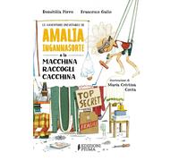 Libri Domitilla Pirro / Francesco Gallo - Le Avventure Inevitabili Di Amalia Ing