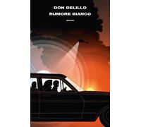 Libri Don DeLillo - Rumore Bianco