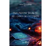 Libri Don Esteban - Rivelazioni Segrete Del Gioco Delle Carte