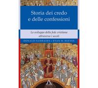 Libri Donald Fairbairn / M. Reeves Ryan - Storia Dei Credo E Delle Delle Confess