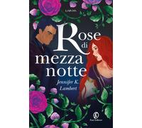 Libri Donatella Rizzati - Rose di mezzanotte - 2026 (Lain ya)