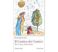 Libri Donatella Scaiola - Il Cantico Dei Cantici. Mise En Abyme Della Scrittura