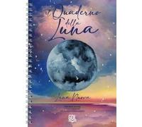 Libri Donati Alessandra - Il Quaderno Della Luna - Quaderno