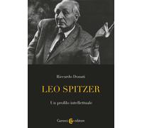 Libri Donati Riccardo - Leo Spitzer. Un Profilo Intellettuale