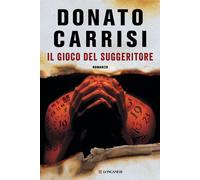 Libri Donato Carrisi - Il Gioco Del Suggeritore